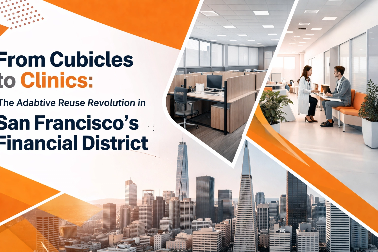 From Cubicles to Clinics: The Adaptive Reuse Revolution in San ...